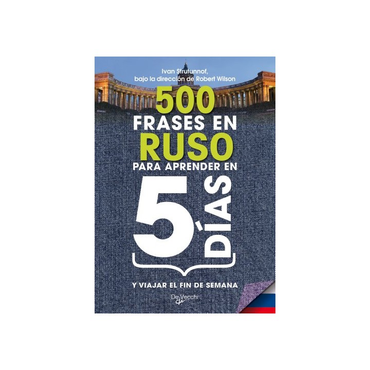 500 frases en ruso para aprender en 5 días y viajar el fin de semana